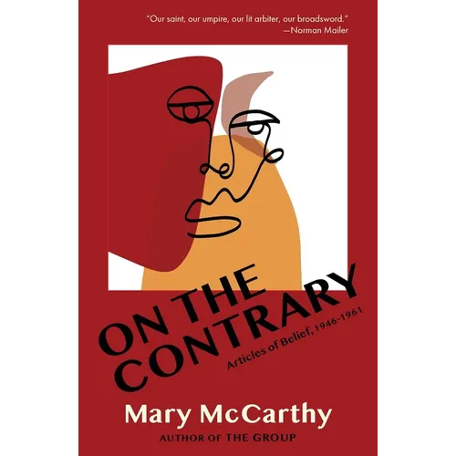 On the Contrary: Articles of Belief, 1946-1961 - Paperback