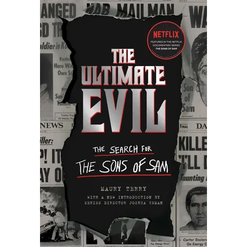 The Ultimate Evil: The Search for the Sons of Sam - Paperback