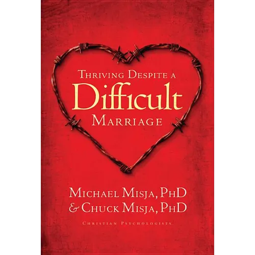 Thriving Despite a Difficult Marriage - Paperback