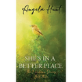 She's In a Better Place - Hardcover