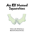 An Elf Named Squaretoes - Paperback