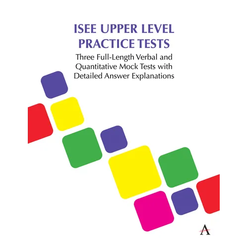 ISEE Upper Level Practice Tests: Three Full-Length Verbal and Quantitative Mock Tests with Detailed Answer Explanations - Paperback