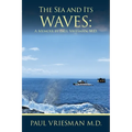The Sea and Its Waves: A Memoir - Paperback