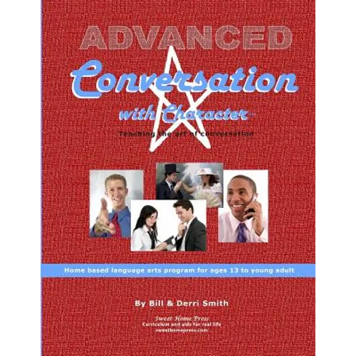 Advanced Conversation with Character: Teaching the Art of Conversation - Paperback
