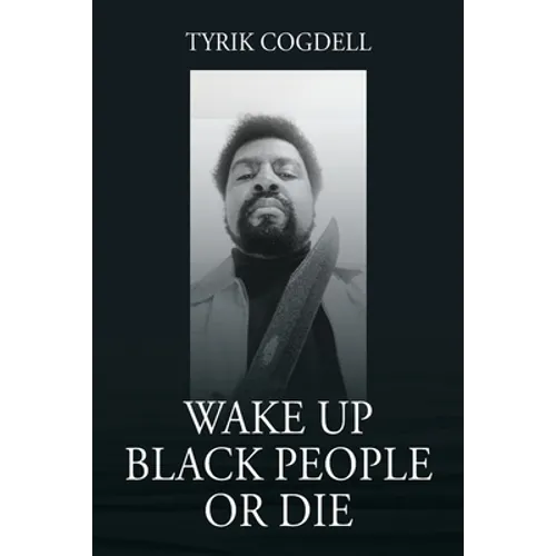 Wake Up Black People Or Die - Paperback