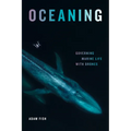Oceaning: Governing Marine Life with Drones - Paperback