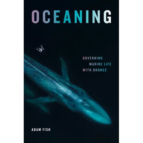 Oceaning: Governing Marine Life with Drones - Paperback