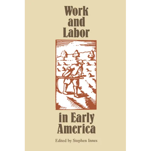 Work and Labor in Early America