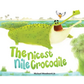 The Nicest Nile Crocodile - Hardcover