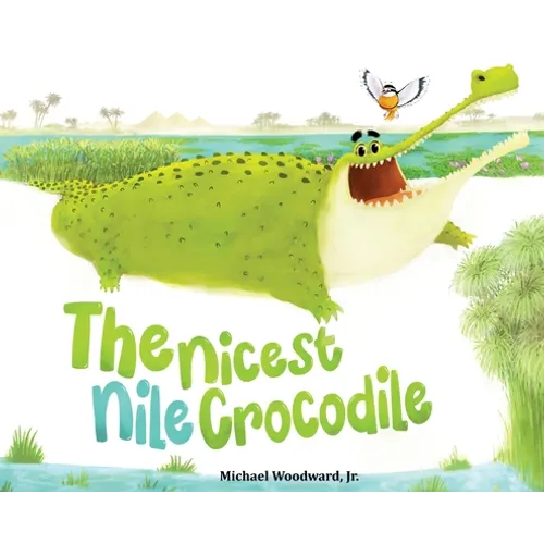 The Nicest Nile Crocodile - Hardcover