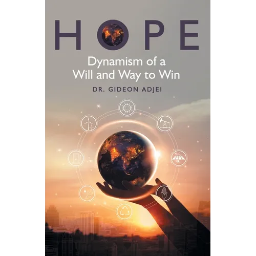 Hope: Dynamism of a Will and Way to Win - Paperback