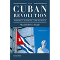 The Cuban Revolution: Origins, Course, and Legacy - Paperback