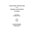 Character Certificates in the General Land Office of Texas