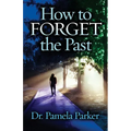 How to Forget the Past - Paperback