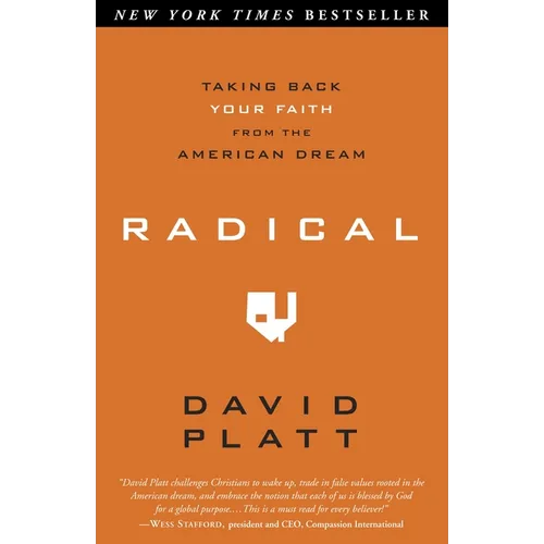 Radical: Taking Back Your Faith from the American Dream - Paperback