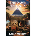 The Dawn of Food - Paperback