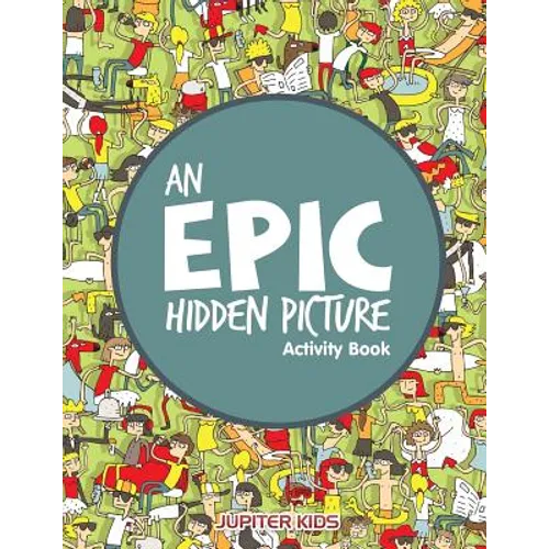 An EPIC Hidden Picture Activity Book - Paperback