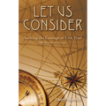 Let Us Consider: Seeking the Courage to Live True - Paperback