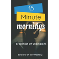 15 Minute Mornings: Breakfast Of Champions - Paperback