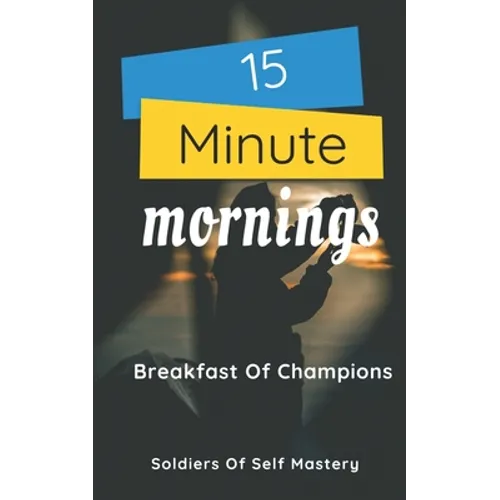 15 Minute Mornings: Breakfast Of Champions - Paperback