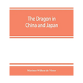 The dragon in China and Japan - Paperback