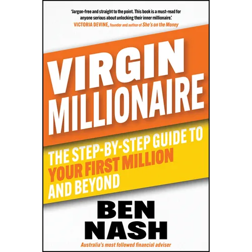 Virgin Millionaire: The Step-By-Step Guide to Your First Million and Beyond - Paperback