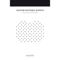 Pastor Potter's Points - Paperback