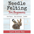Needle Felting for Beginners - Paperback