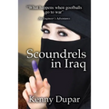 Scoundrels in Iraq: An Engineer's Adventures - Paperback