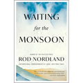 Waiting for the Monsoon - Hardcover