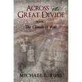 Across the Great Divide: Book 1 The Clouds of War - Paperback