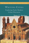 Writing Cities: Exploring Early Modern Urban Discourse - Paperback