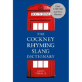 The Cockney Rhyming Slang Dictionary - Paperback