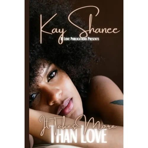It Takes More Than Love - Paperback