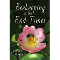 Beekeeping in the End Times - Paperback