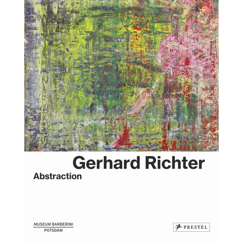 Gerhard Richter: Abstraction - Paperback