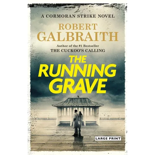 The Running Grave: A Cormoran Strike Novel - Hardcover