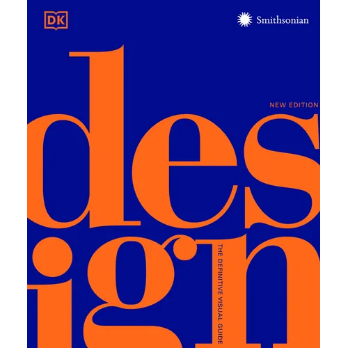 Design, Second Edition: The Definitive Visual Guide - Hardcover