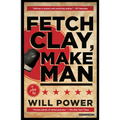 Fetch Clay, Make Man: A Play - Paperback