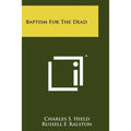 Baptism for the Dead - Paperback