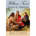 William Trent: Factor of Ambition - Paperback