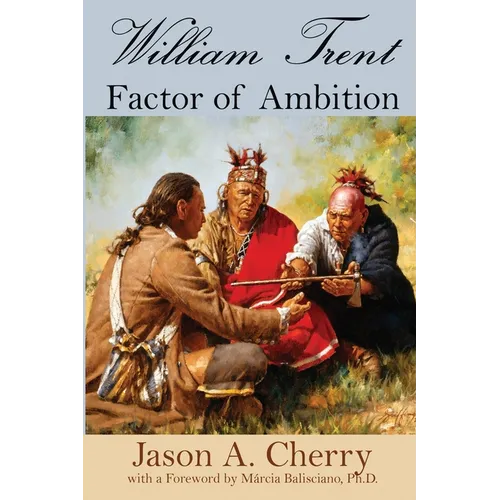 William Trent: Factor of Ambition - Paperback