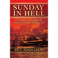 Sunday in Hell: Pearl Harbor Minute by Minute - Paperback