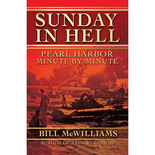 Sunday in Hell: Pearl Harbor Minute by Minute - Paperback
