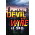 Devil in the Wire - Paperback