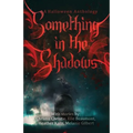 Something in the Shadows - Paperback