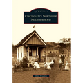 Cincinnati's Northside Neighborhood - Paperback