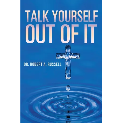 Talk Yourself Out of It - Paperback