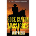 Rock Canyon Massacres - Paperback