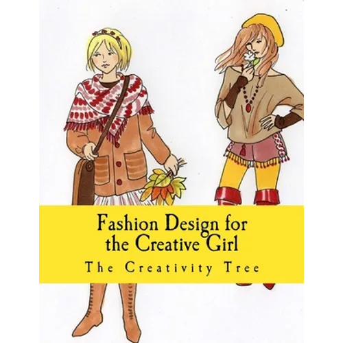 Fashion Design for the Creative Girl - Paperback